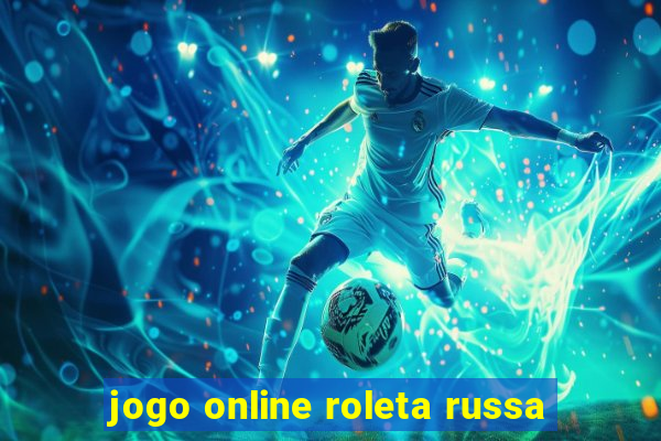 jogo online roleta russa